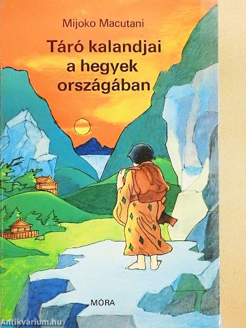 Táró kalandjai a hegyek országában
