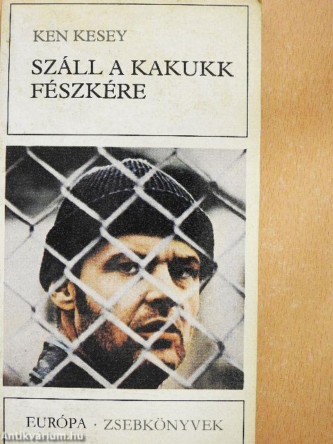 Száll a kakukk fészkére