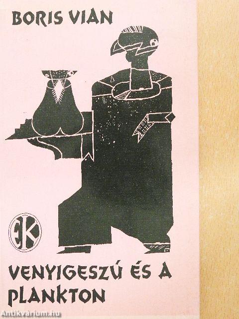 Venyigeszú és a plankton
