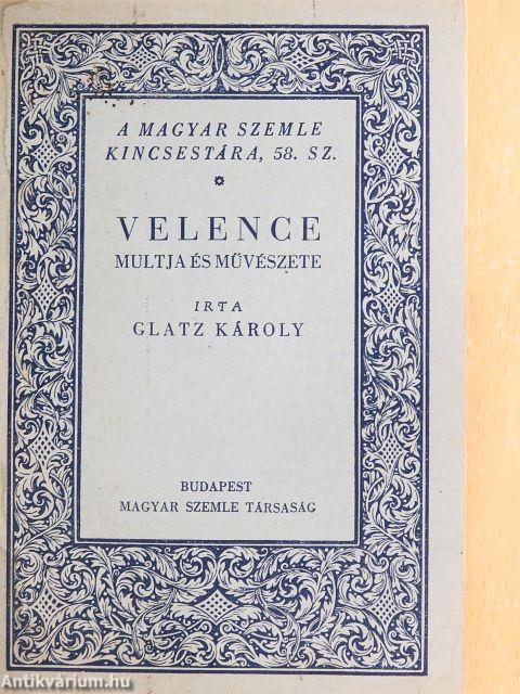 Velence multja és művészete