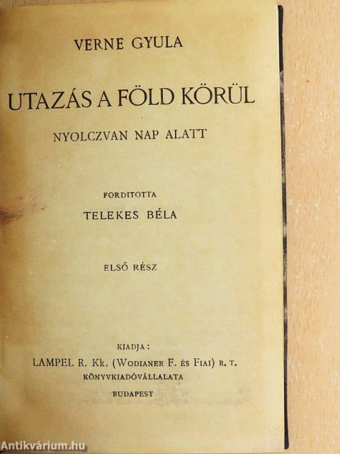 Utazás a Föld körül nyolczvan nap alatt I-II.