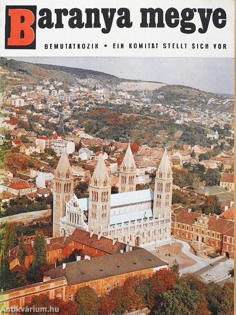 Baranya megye bemutatkozik
