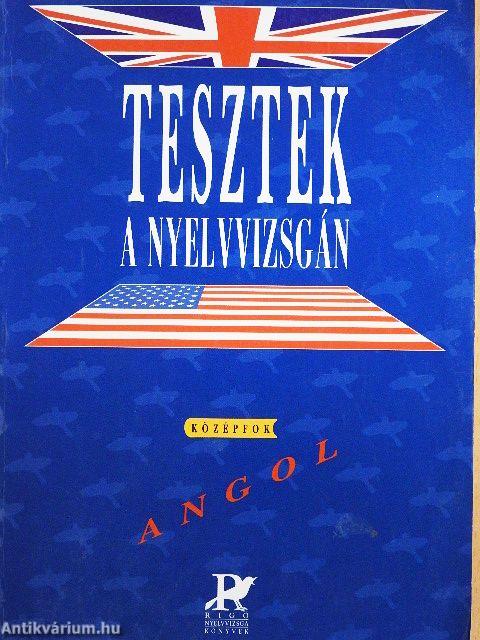Tesztek a nyelvvizsgán - Angol/Középfok