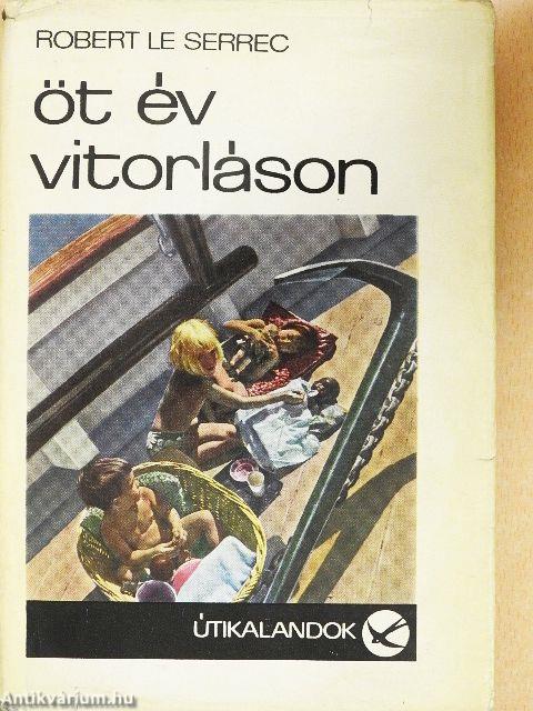 Öt év vitorláson