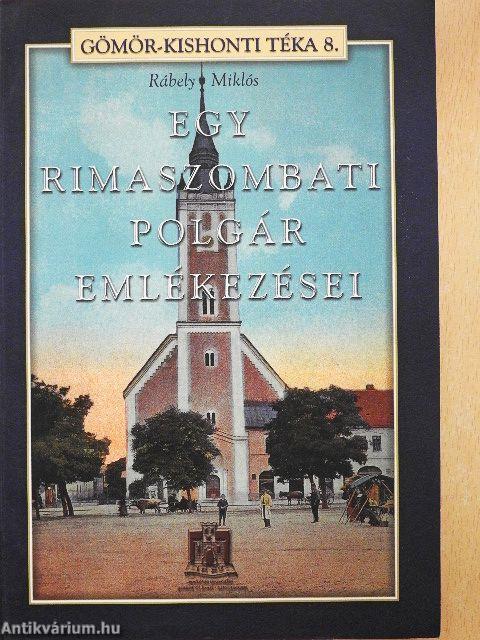 Egy rimaszombati polgár emlékezései