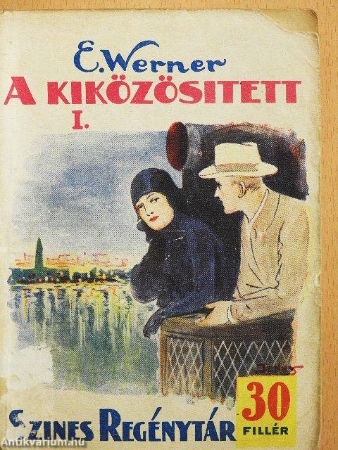 A kiközösitett I-III.