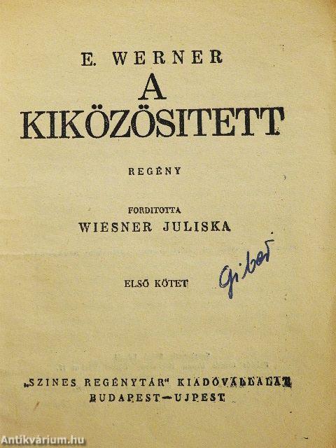 A kiközösitett I-III.