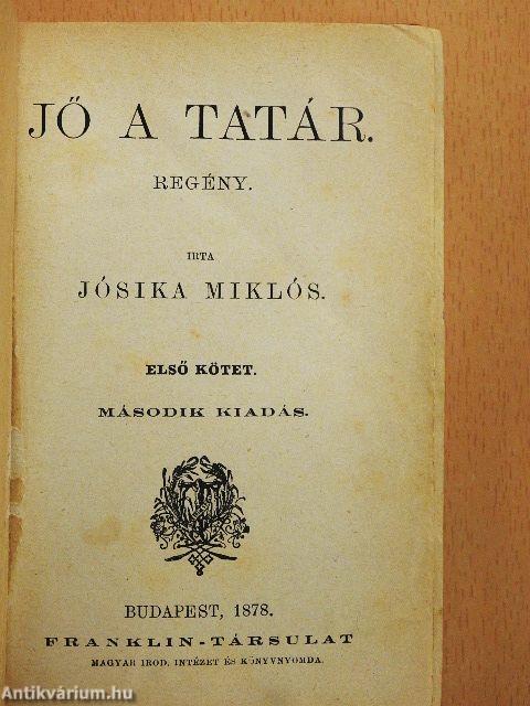 Jő a tatár I-III.