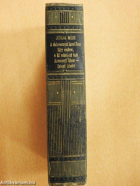 A debreczeni lunátikus/Egy ember, a ki mindent tud/Asszonyt kísér-Istent kisért