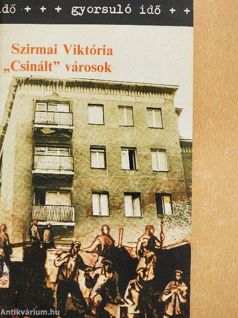 "Csinált" városok