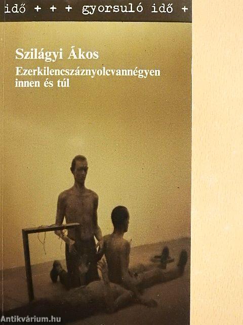 Ezerkilencszáznyolcvannégyen innen és túl