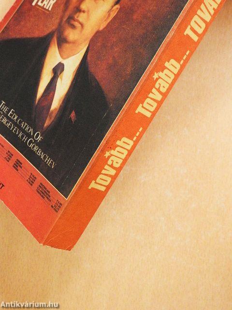 Tovább... Tovább... Tovább!