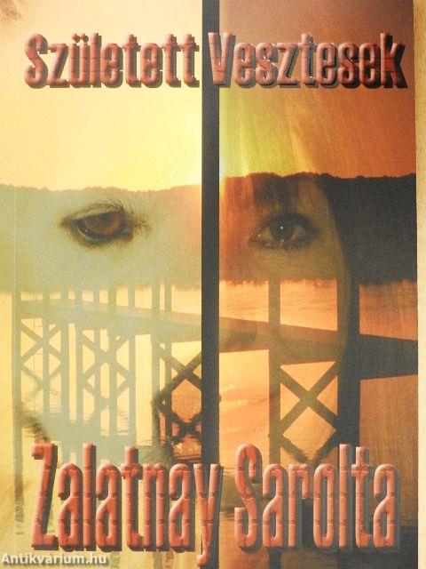 Született vesztesek