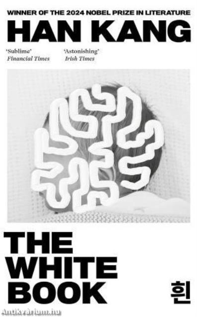 The White Book (From the Winner of the 2024 Nobel Prize in Literature)
