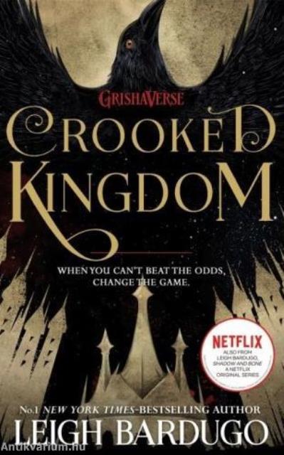 Crooked Kingdom (Six of Crows 2.)