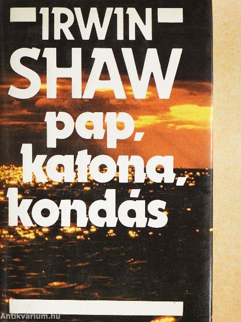 Pap, katona, kondás