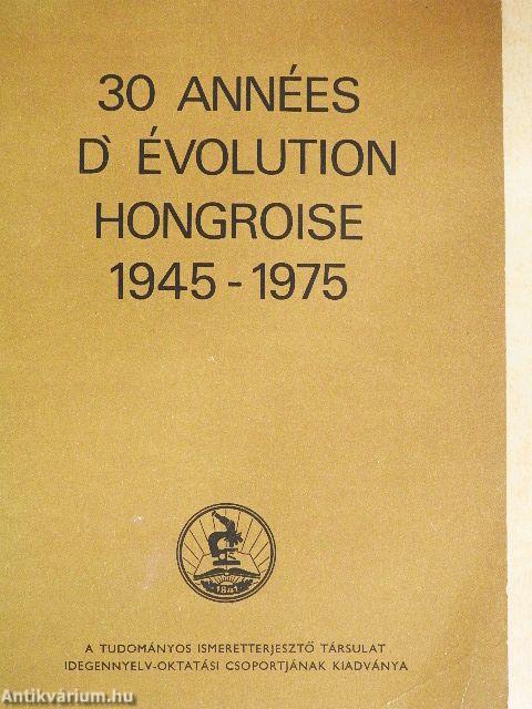 30 années d'évolution Hongroise 