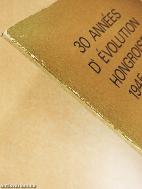 30 années d'évolution Hongroise 