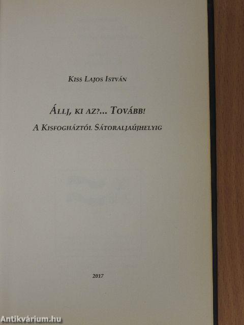 Állj, ki az?... Tovább!