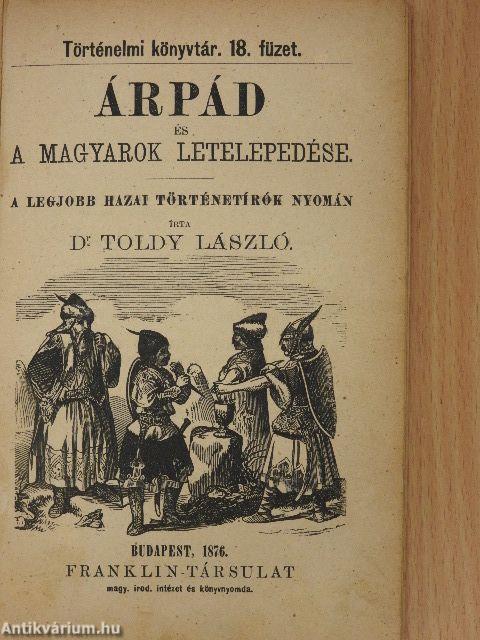 Árpád és a magyarok letelepedése