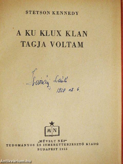 A Ku Klux Klan tagja voltam