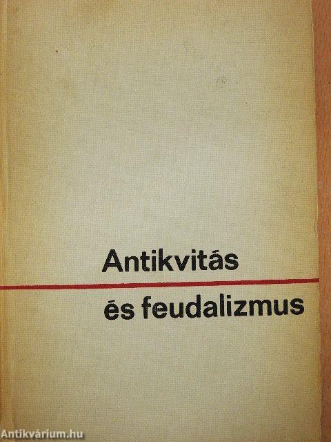 Antikvitás és feudalizmus