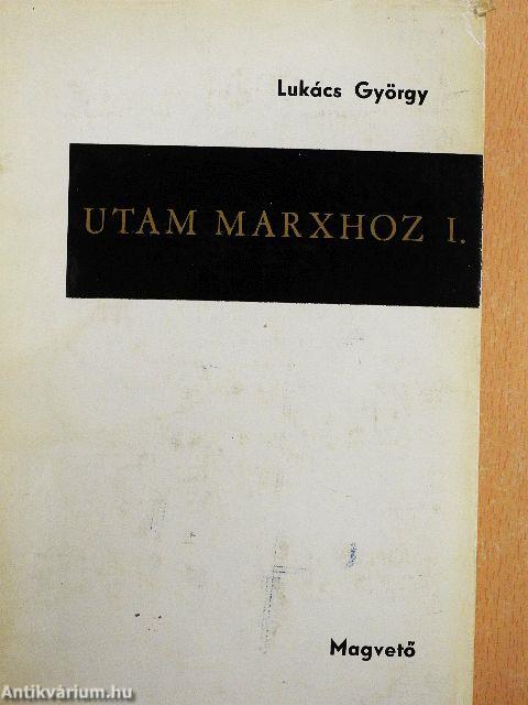 Utam Marxhoz I-II.