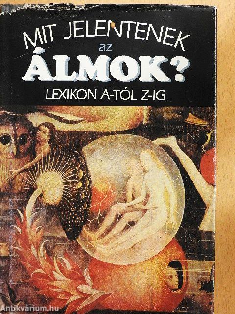 Mit jelentenek az álmok?