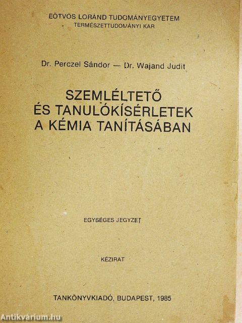Szemléltető és tanulókísérletek a kémia tanításában