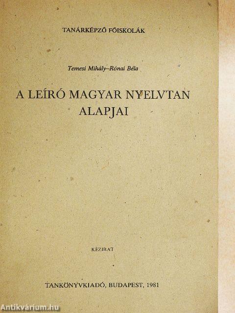 A leíró magyar nyelvtan alapjai