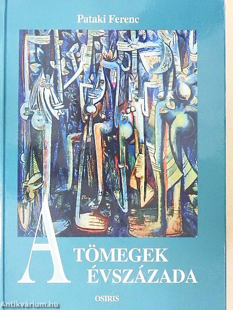 A tömegek évszázada