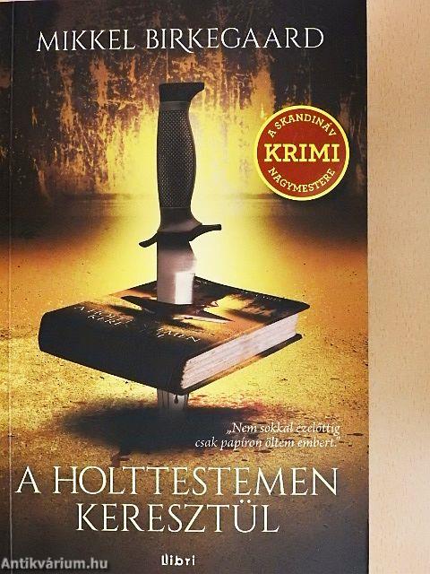 A holttestemen keresztül
