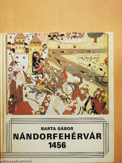 Nándorfehérvár, 1456
