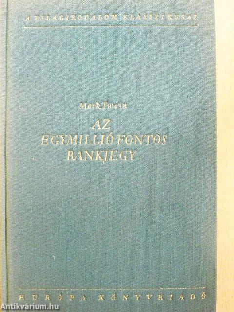 Az egymillió fontos bankjegy és egyéb írások