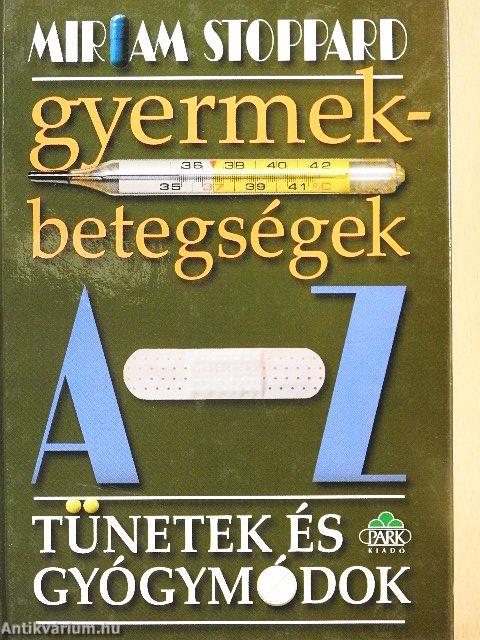 Gyermekbetegségek A-Z-ig
