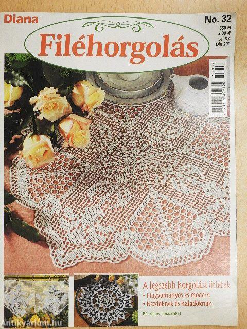 Diana Filéhorgolás 32.