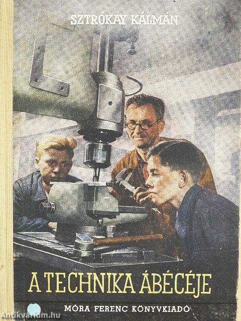 A technika ábécéje