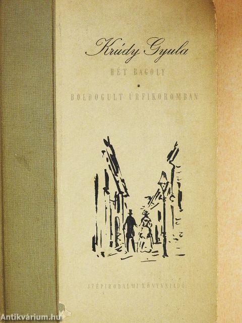 Hét Bagoly/Boldogult úrfikoromban