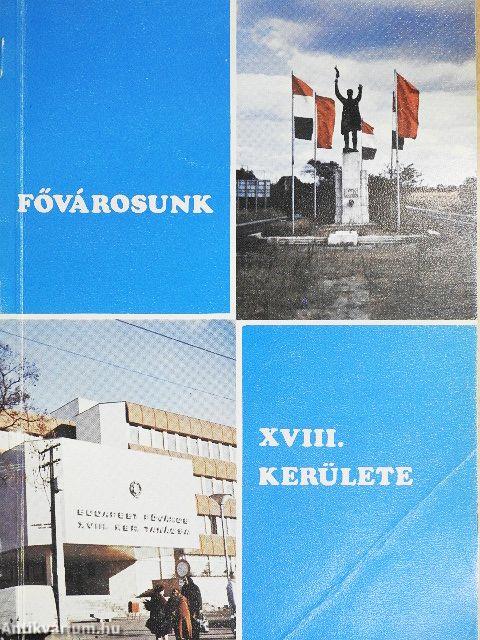 Fővárosunk XVIII. kerülete