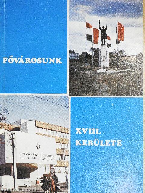 Fővárosunk XVIII. kerülete