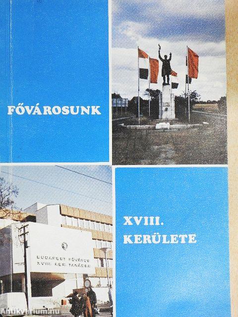 Fővárosunk XVIII. kerülete