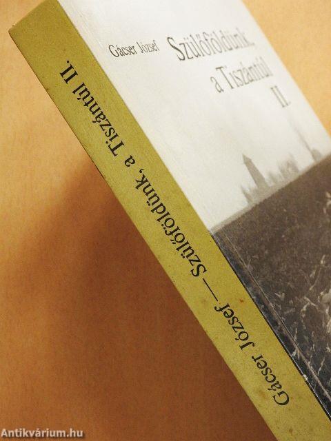 Szülőföldünk, a Tiszántúl II.