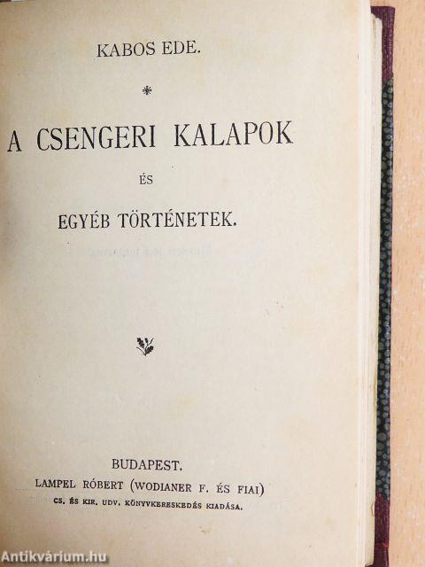 Ködös napok/Vadásztáska/Vadász-történetek/A csengeri kalapok és egyéb történetek/Legenda az ezerarcú lélekről és egyéb elbeszélések/Csudadolgok/Hihetetlen történetek/Örvény