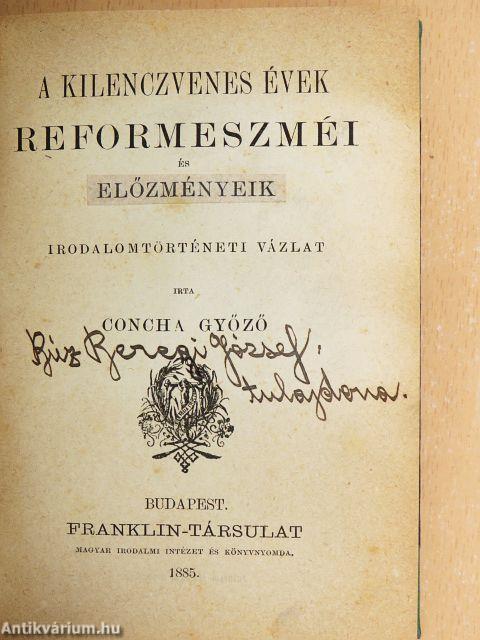 A kilenczvenes évek reformeszméi és előzményeik/Beust és Andrássy 1870- és 1871-ben/A magyar éjszaka/Italicae res/1814-1914