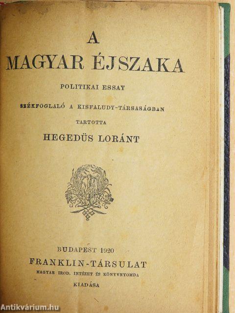 A kilenczvenes évek reformeszméi és előzményeik/Beust és Andrássy 1870- és 1871-ben/A magyar éjszaka/Italicae res/1814-1914