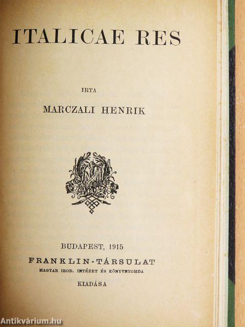 A kilenczvenes évek reformeszméi és előzményeik/Beust és Andrássy 1870- és 1871-ben/A magyar éjszaka/Italicae res/1814-1914