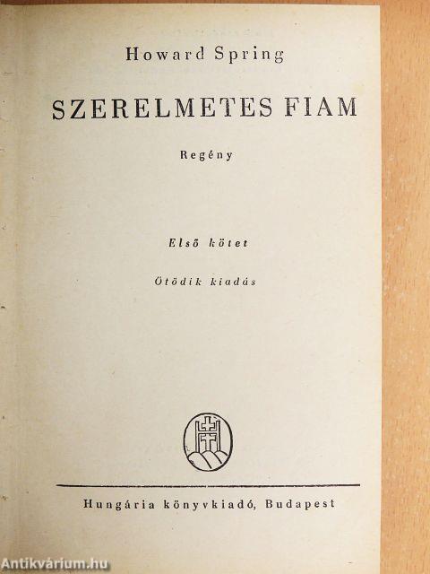 Szerelmetes fiam I-II.