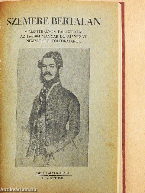 Szemere Bertalan miniszterelnök emlékiratai az 1848/49-i magyar kormányzat nemzetiségi politikájáról