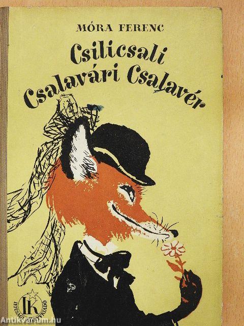 Csilicsali Csalavári Csalavér/Csalavári Csalavér újabb kalandjai