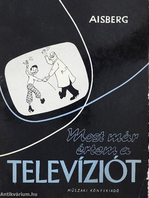 Most már értem a televíziót